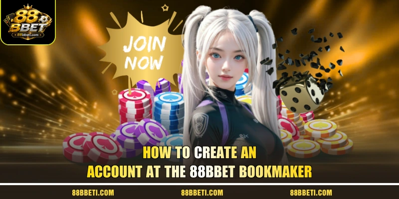 How To Create An Account At The 88BBet Bookmaker
