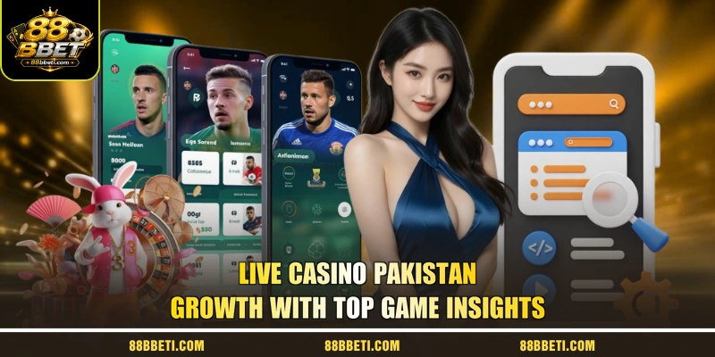 Live Casino Pakistan Growth With Top Game Insights